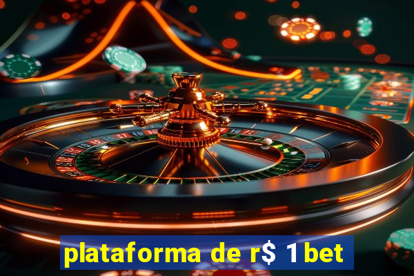 plataforma de r$ 1 bet